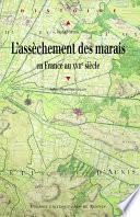 L’assèchement des marais