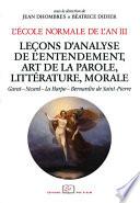 L’École normale de l’an III. Vol. 4, Leçons d’analyse de l’entendement, art de la parole, littérature, morale