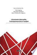 L’économie informelle, l’entrepreneuriat et l’emploi