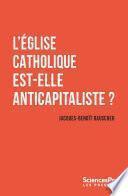 L’Église catholique est-elle anticapitaliste ?