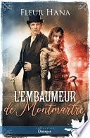 L’embaumeur de Montmartre