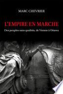 L’empire en marche. Des peuples sans qualités, de Vienne à Ottawa