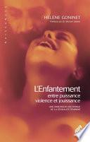L’Enfantement, entre puissance, violence et jouissance