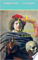 L’Énigme de Gaspard Galatée