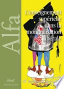 L’enseignement supérieur dans la mondialisation libérale