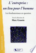 L’entreprise : un lieu pour l’homme