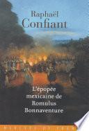 L’épopée mexicaine de Romulus Bonnaventure