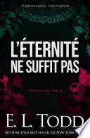 L’éternité ne suffit pas
