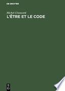 L’être et le code