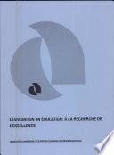L’évaluation en éducation: À la recherché de l’excellence