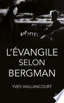 L’Évangile selon Bergman