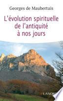 L’évolution spirituelle de l’antiquité à nos jours LANORE