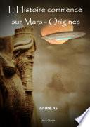 L’Histoire commence sur Mars - Origines
