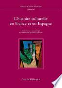 L’histoire culturelle en France et en Espagne