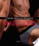 L’Histoire des Sous-Vêtements Masculins