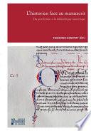 L’historien face au manuscrit