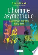 L’homme asymétrique