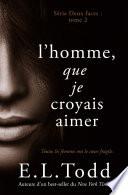 L’homme que je croyais aimer
