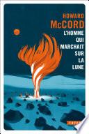 L’Homme qui marchait sur la lune