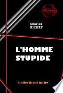 L’homme stupide