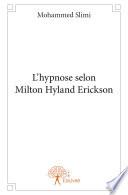 L’hypnose selon Milton Hyland Erickson