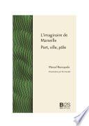 L’imaginaire de Marseille