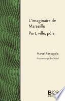 L’imaginaire de Marseille