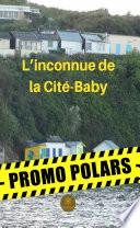 L’inconnue de la Cité-Baby