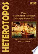 L’INDE, CE NON-MOI MIEN DES PENSEURS ET DES VOYAGEURS EUROPÉENS – HETEROTOPOS 10/2021