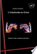 L’infanticide en Chine : histoire d’une coutume meurtrière. [Nouv. éd. revue et mise à jour].
