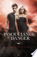 L’insouciance du danger