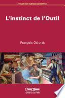 L’instinct de l’Outil