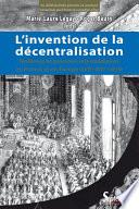 L’invention de la décentralisation