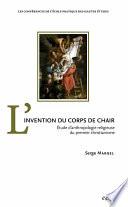 L’invention du corps de chair