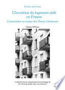 L’invention du logement aidé en France