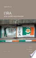 L’IRA et le conflit nord-irlandais