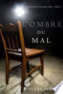 L’ombre du mal (Une Enquête de Keri Locke – Tome 3)