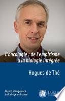 L’oncologie : de l’empirisme à la biologie intégrée