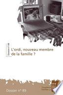 L’ordi, nouveau membre de la famille ?