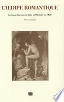 L’Œdipe romantique