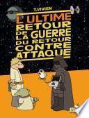 l’Ultime retour de la guerre du retour contre-attaque