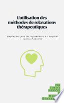 L’utilisation des méthodes de relaxations thérapeutiques,