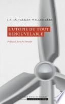 L’utopie du tout renouvelable