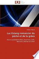 Luc Estang Romancier Du Péché Et de la Grâce