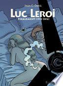 Luc Leroi - L'Intégrale 3 (Finalement 1998-2016)