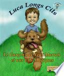 Luca Longs Cils Le Garcon aux Yeux Marron et aux Cils Magiques
