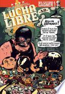Lucha Libre T12 : Travail équitable pour tous!