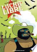 Lucha Libre T6 : Traité de savoir-vivre