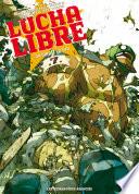 Lucha Libre T7 : On dirait le sud