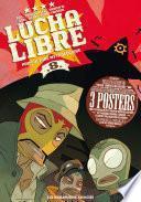 Lucha Libre T8 : Pop-Culture mythologique